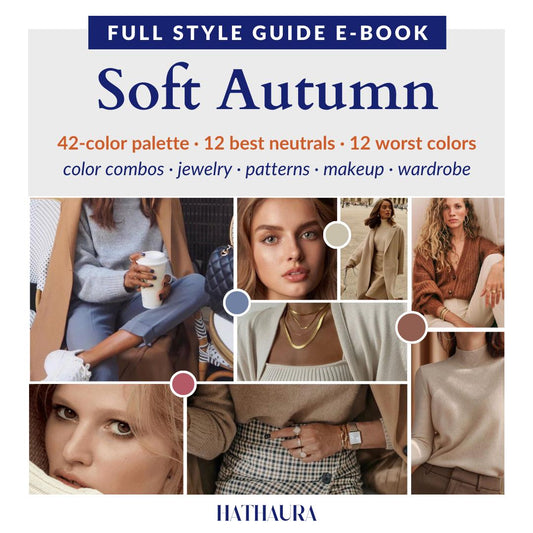 Soft Autumn Guide Makeup Palette Hair Color Wardrobe Ideas Color Swatches Personal Stylist Ebook