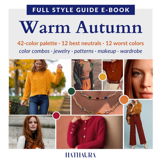 Warm Autumn Guide Makeup Palette Hair Color Wardrobe Ideas Color Swatches Personal Stylist Ebook